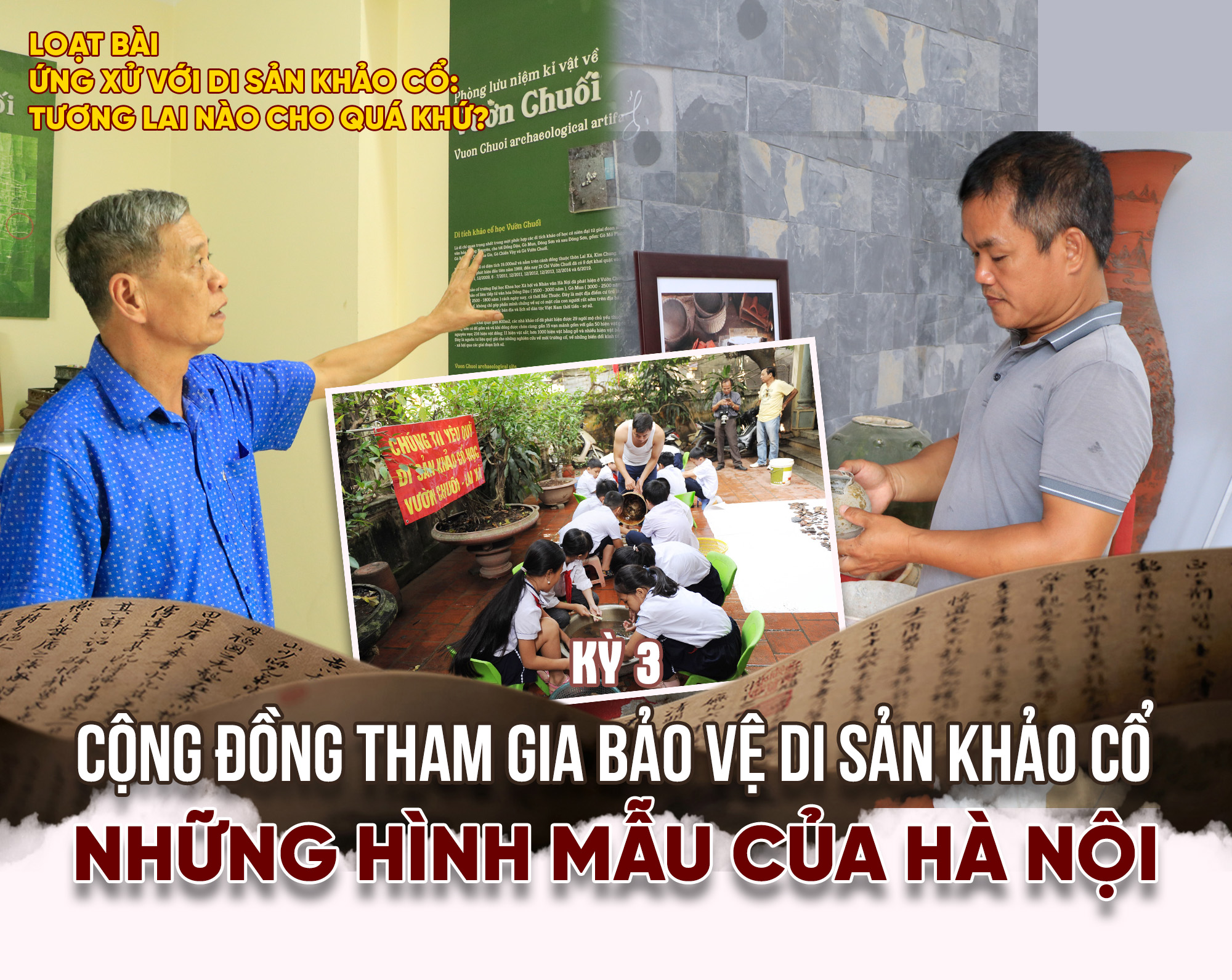 Kỳ 3: Cộng đồng tham gia bảo vệ di sản khảo cổ: Những hình mẫu của Hà Nội - ảnh 1