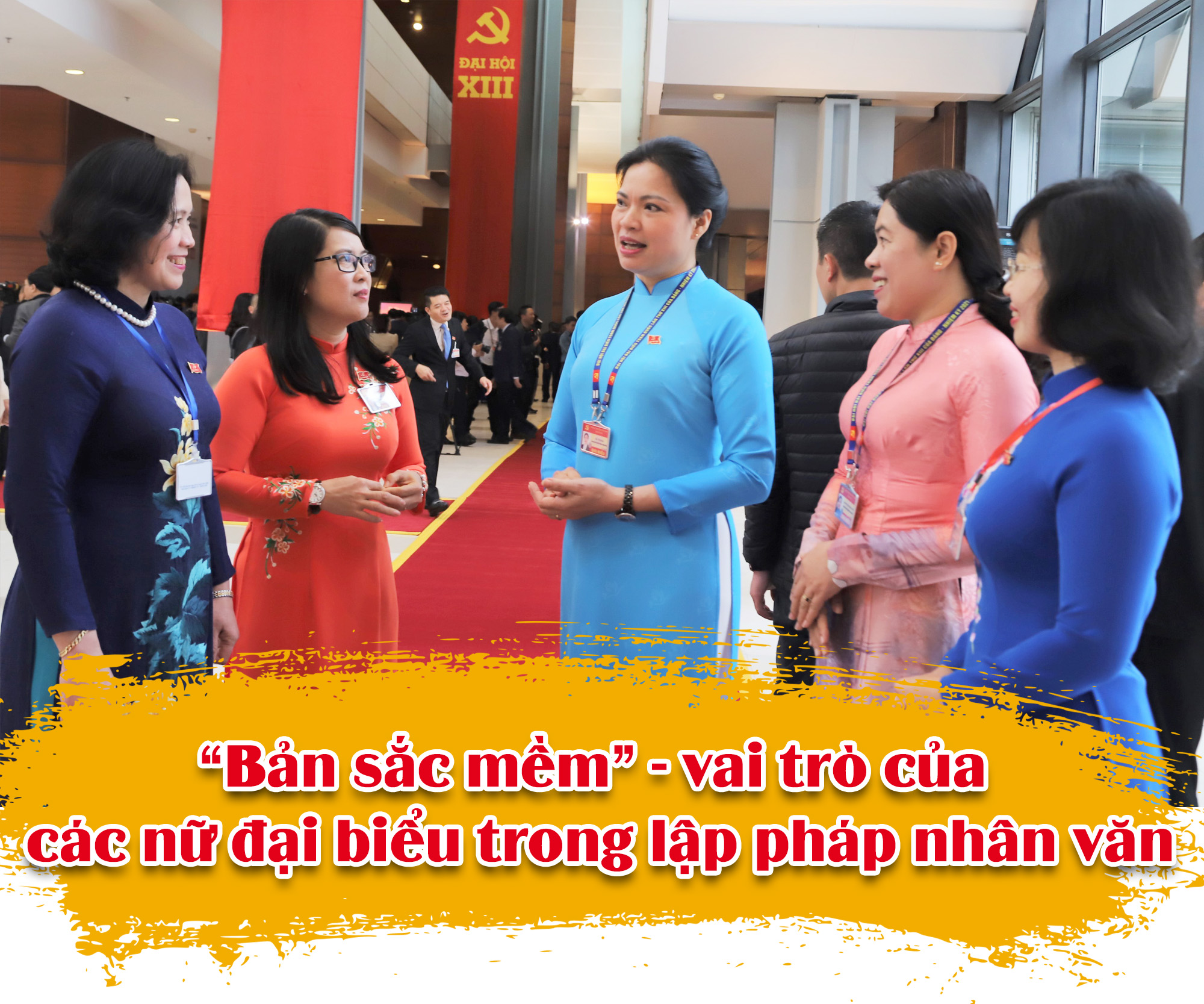 Bài 3: “Bản sắc mềm” - vai trò của các nữ đại biểu trong lập pháp nhân văn - ảnh 1