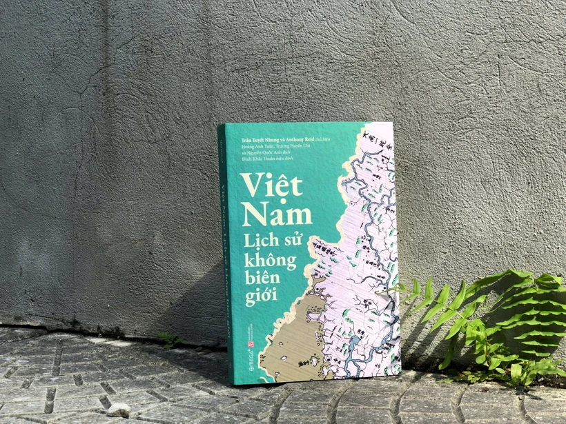 “Việt Nam: Lịch sử không biên giới”: Cuốn tư liệu quý cho độc giả yêu thích tìm hiểu về lịch sử - ảnh 1