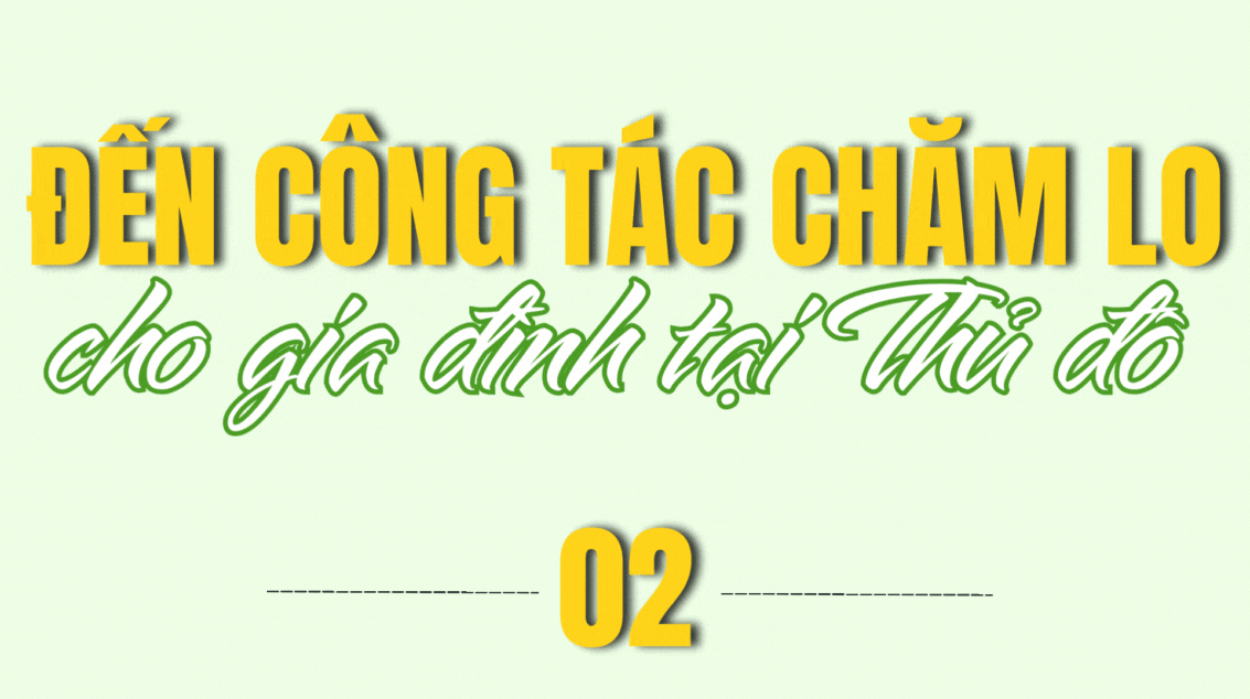 Bài 4: Công tác gia đình là ưu tiên hàng đầu - ảnh 5