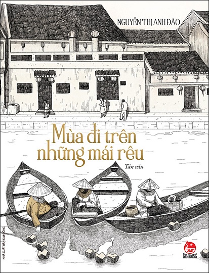 Yêu Hội An hơn qua  “Mùa đi trên những mái rêu” - ảnh 1
