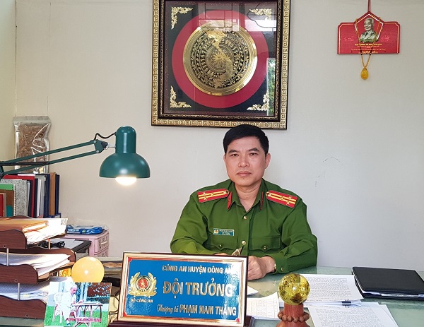Thượng tá Phạm Nam Thắng, Đội trưởng Đội Cảnh sát hình sự, Công an huyện Đông Anh Thượng tá Phạm Nam Thắng, Đội trưởng Đội Cảnh sát hình sự, Công an huyện Đông Anh