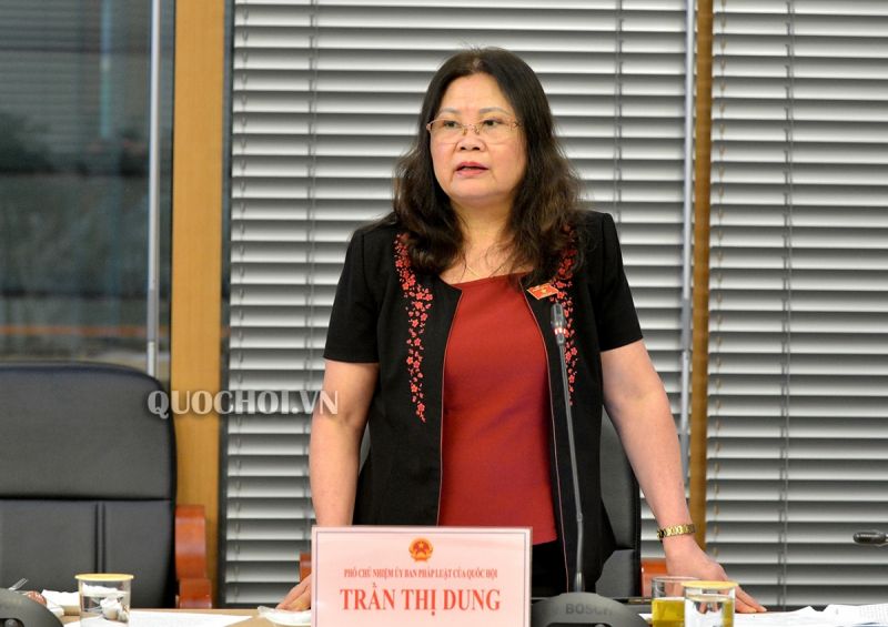 Phó Chủ nhiệm Ủy ban Pháp luật Trần Thị Dung. (Ảnh: Quochoi.vn) Phó Chủ nhiệm Ủy ban Pháp luật Trần Thị Dung. (Ảnh: Quochoi.vn)