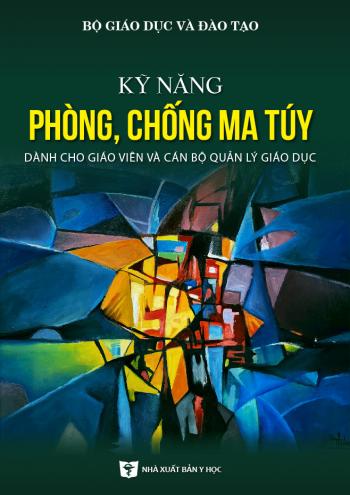 Nhà trường, các cơ sở giáo dục cùng các cấp các ngành cần chung tay để đẩy lùi ma túy ra khỏi trường học