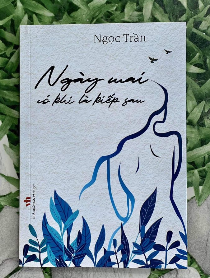 "Ngày mai có khi là kiếp sau" hay nỗi lòng trầm buồn của phụ nữ - ảnh 1