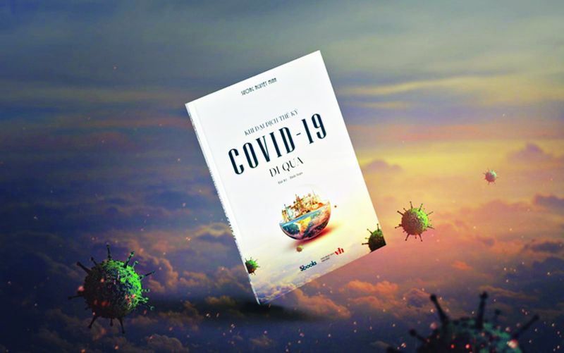Tập sách “Khi đại dịch thế kỷ Covid-19 đi qua”