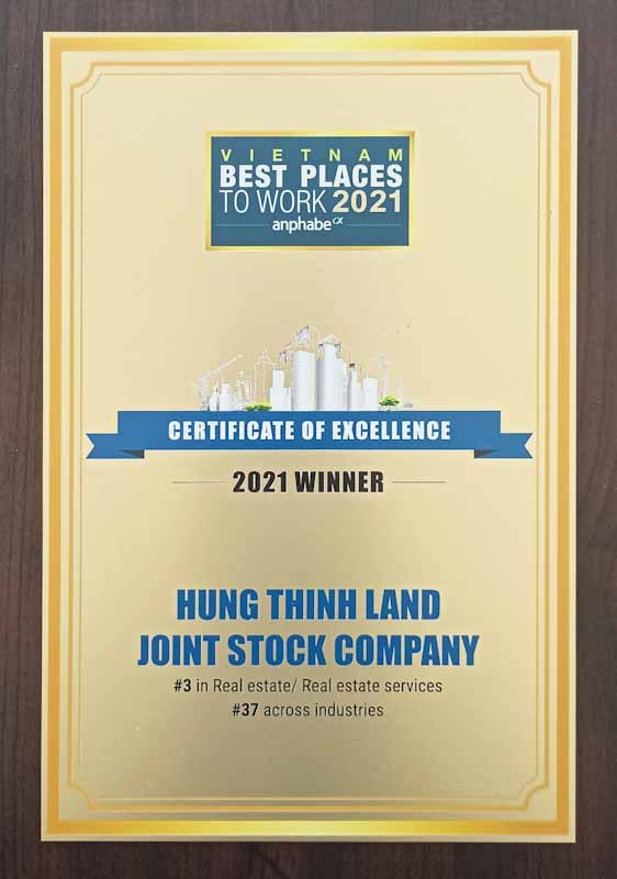 Chứng nhận giải thưởng Top 100 Nơi làm việc tốt nhất Việt Nam 2021(Đứng thứ 3 ngành Bất động sản và 37/100 toàn thị trường) dành cho Hưng Thịnh Land