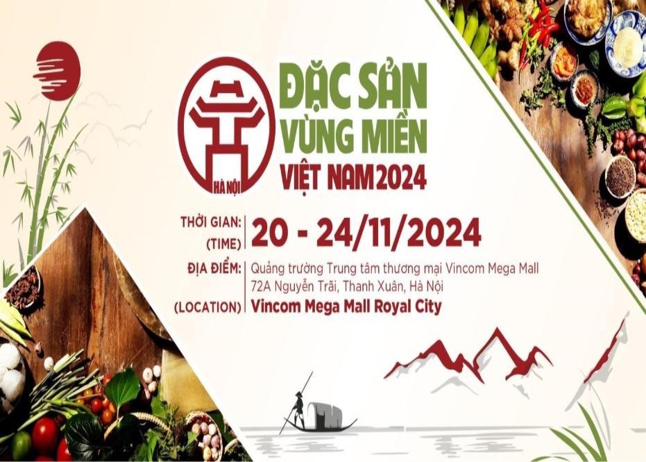 Hội chợ Đặc sản vùng miền ​Việt Nam 2024 sẽ khai mạc tại Hà Nội tối nay 21/11