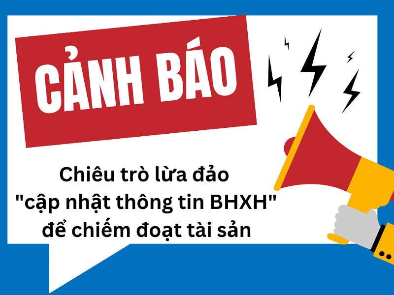 Cảnh báo chiêu trò lừa đảo “cập nhật thông tin BHXH” để chiếm đoạt tài sản - ảnh 1