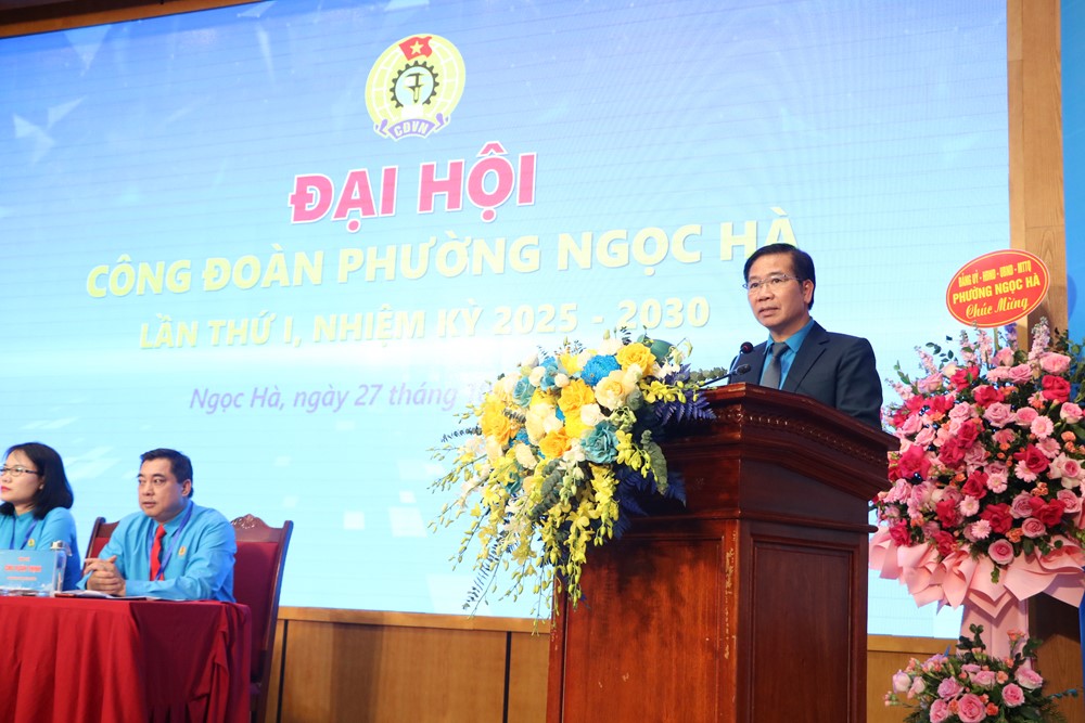 Đại hội Công đoàn phường Ngọc Hà lần thứ I, nhiệm kỳ 2025-2030: “Đoàn kết - Dân chủ - Kỷ cương - Đổi mới - Phát triển” - ảnh 5