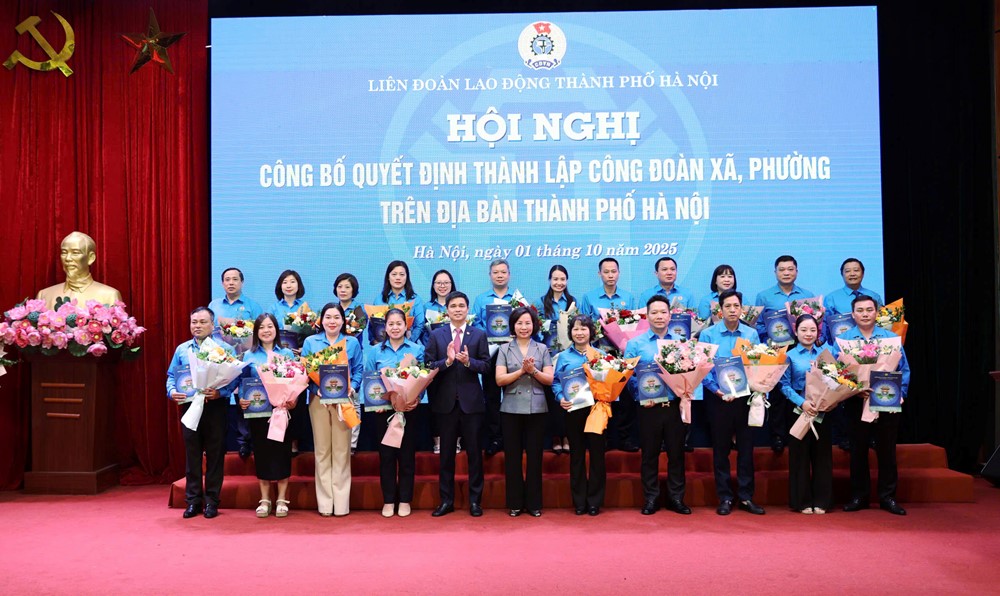 Thành lập 84 Công đoàn xã, phường: Chặng đường mới cho hoạt động Công đoàn Thủ đô - ảnh 1