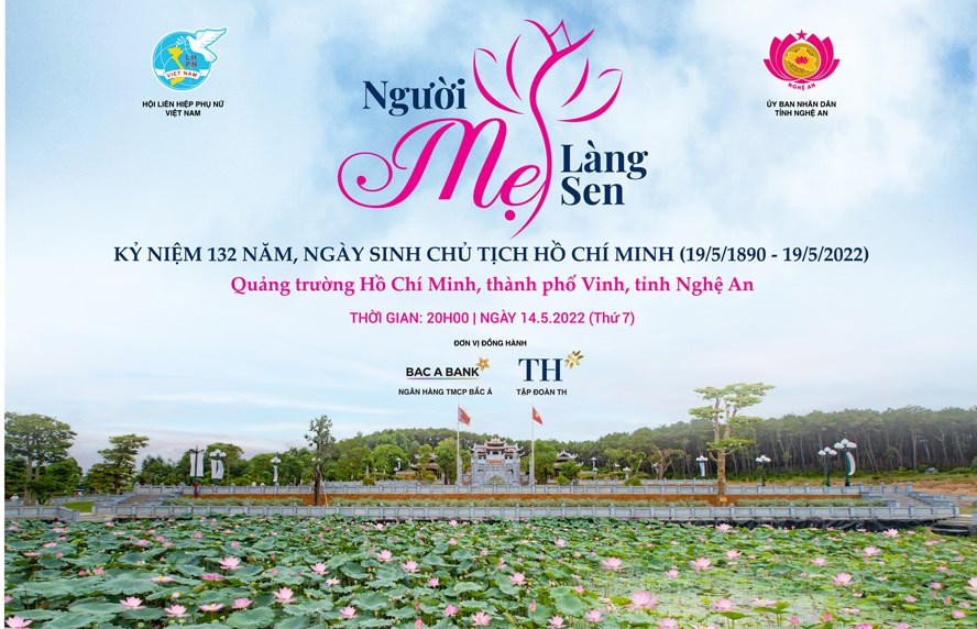 Hội LHPN Việt Nam tổ chức chương trình nghệ thuật “Người mẹ làng Sen” tại Nghệ An  - ảnh 1