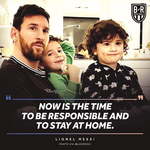 Thông điệp kêu gọi cộng đồng cần có trách nhiệm và hãy ở trong nhà của Lionel Messi
