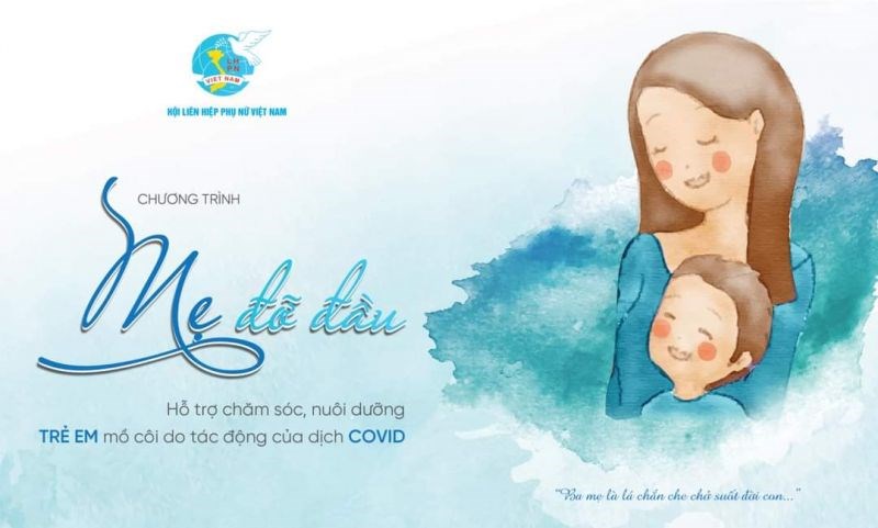 Chương trình “Mẹ đỡ đầu”, hỗ trợ chăm sóc, nuôi dưỡng trẻ mô côi do ảnh hưởng bởi dịch Covid - 19 - ảnh 1