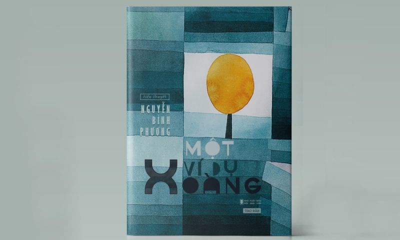 Bìa sách “Một ví dụ xoàng” của nhà văn Nguyễn Bình PhươngẢnh: NVCC