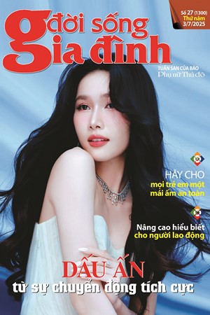 Đời sống Gia đình 27-2025