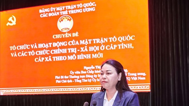 Từ 1/7/2025: MTTQ và các tổ chức chính trị - xã hội hoạt động theo mô hình mới