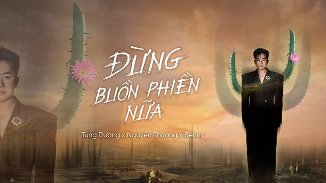 Tùng Dương khuyên người trẻ: “Đừng buồn phiền nữa”
