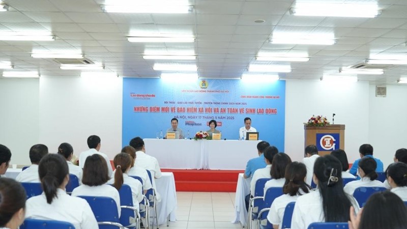 Đối thoại trực tiếp - Giao lưu trực tuyến “Những điểm mới về bảo hiểm xã hội và an toàn vệ sinh lao động“