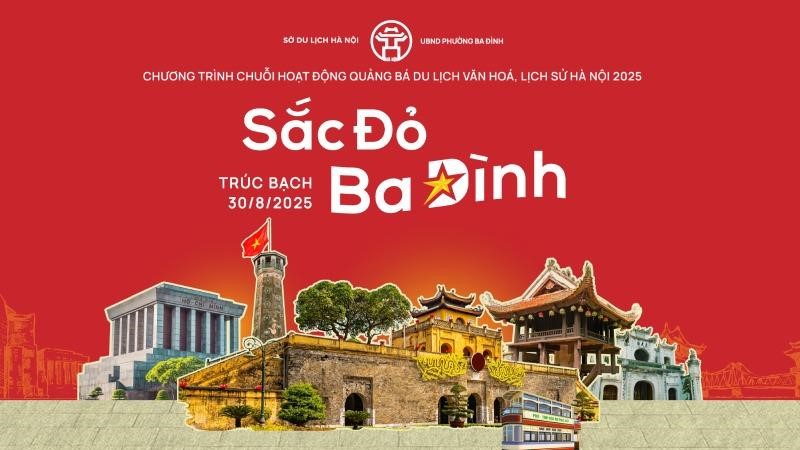 “Sắc đỏ Ba Đình” - Chuỗi hoạt động hấp dẫn quảng bá du lịch Thủ đô 