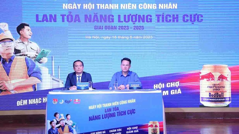 Hội LHTN Việt Nam tổ chức Ngày hội Thanh niên công nhân 