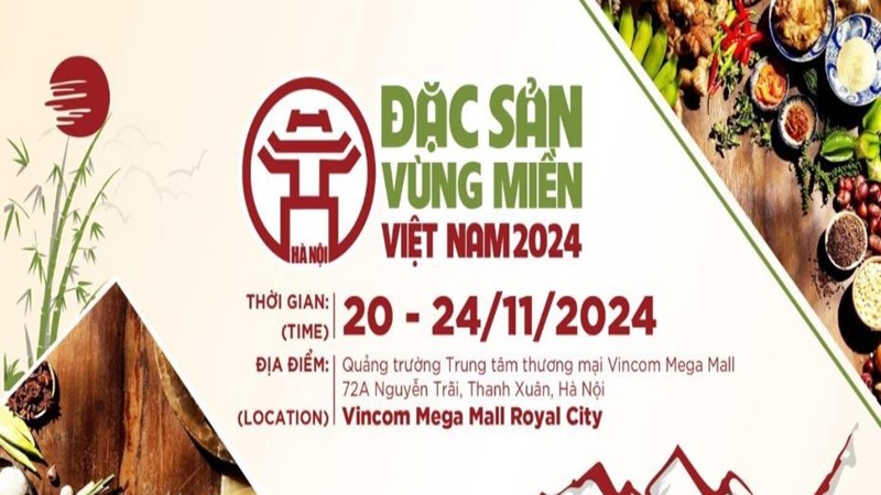 Hội chợ Đặc sản vùng miền ​Việt Nam 2024 sẽ khai mạc tại Hà Nội tối nay 21/11