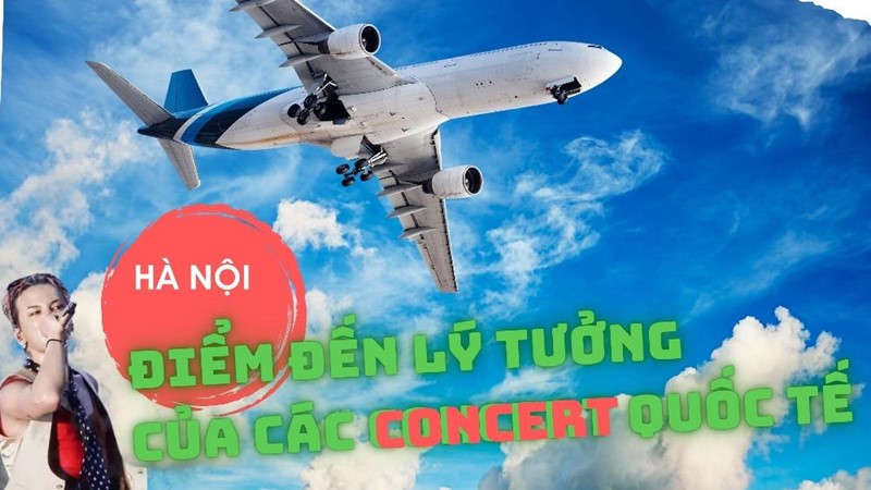 Hà Nội- điểm đến lý tưởng của các concert quốc tế