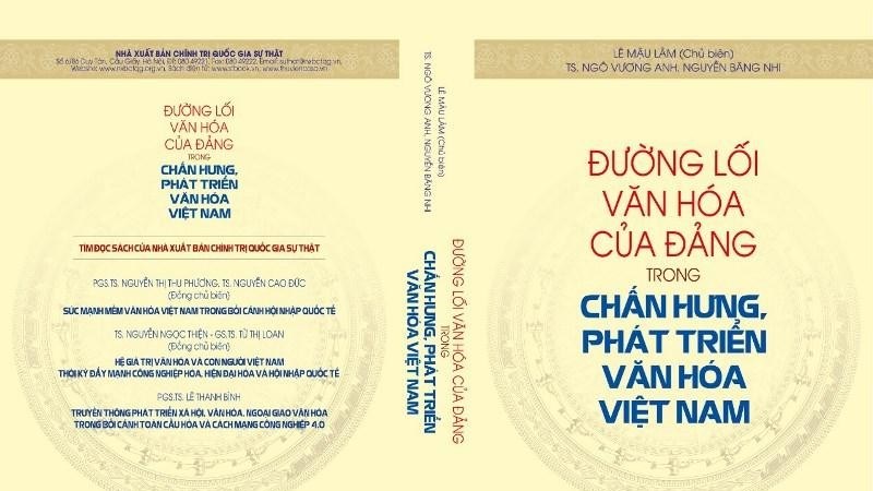 Xuất bản sách “Đường lối văn hóa của Đảng trong chấn hưng, phát triển văn hóa Việt Nam”