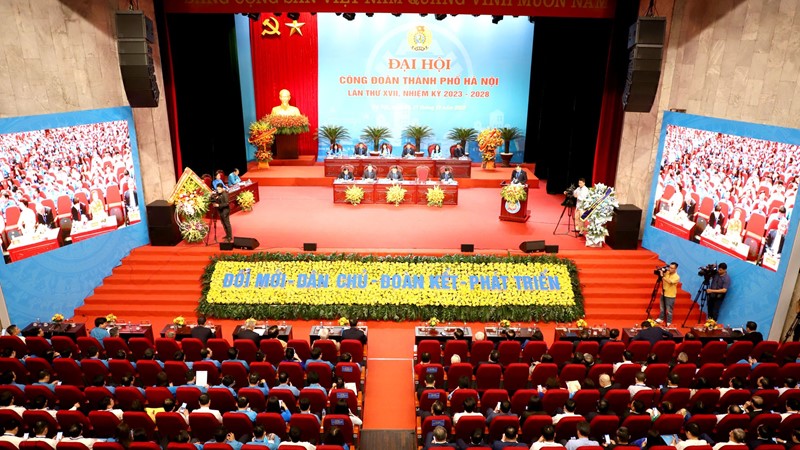 Khai mạc phiên trọng thể Đại hội Công đoàn Thành phố Hà Nội lần thứ XVII