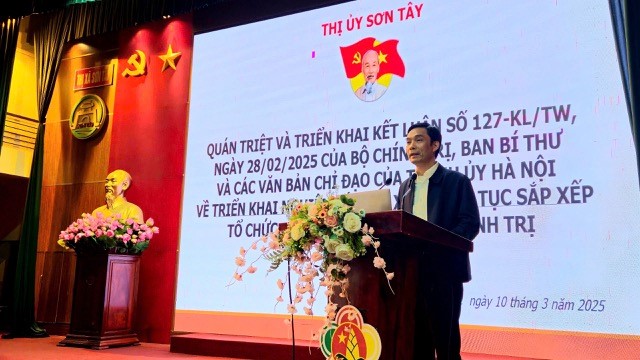 Sơn Tây: Quán triệt và triển khai Kết luận số 127-KL/TW về sắp xếp tổ chức bộ máy chính trị