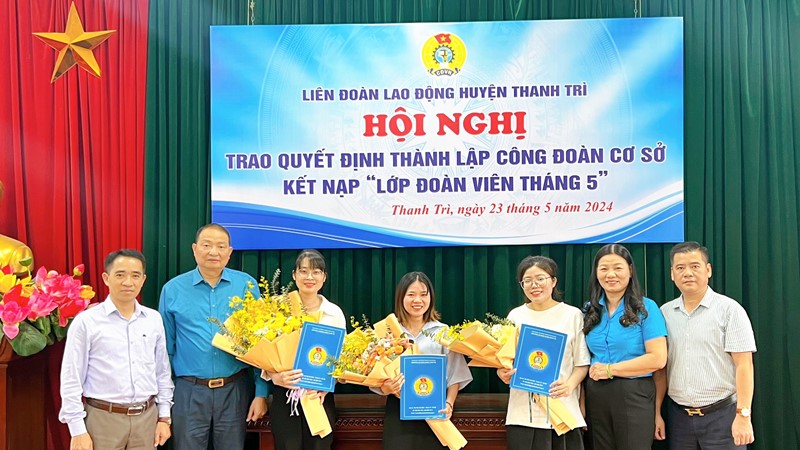 Thành lập Công đoàn cơ sở và kết nạp 142 đoàn viên công đoàn “Lớp đoàn viên tháng 5”