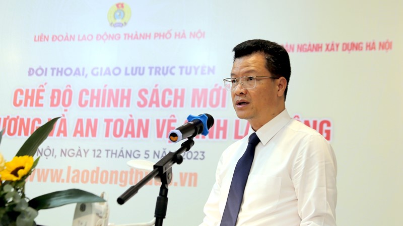 Đối thoại với lao động về chế độ chính sách mới về tiền lương và an toàn lao động