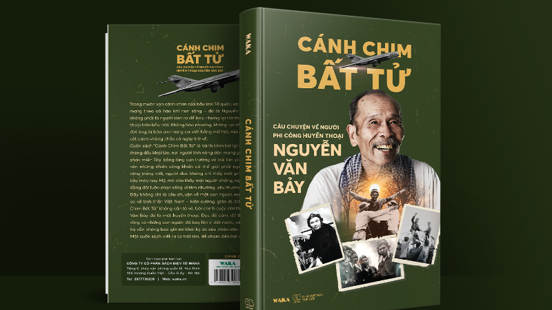 Cuốn sách  “Cánh chim bất tử - Câu chuyện về người phi công huyền thoại Nguyễn Văn Bảy” 