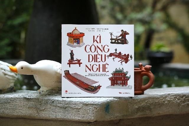 Ra mắt sách Kì công diệu nghệ – Một số kĩ thuật và công nghệ trên dải đất hình chữ S trước thế kỉ XX 