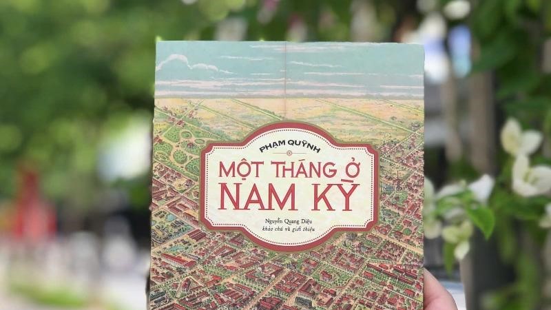 “Một tháng ở Nam kỳ” - chuyến du ký về những địa danh nổi tiếng ở Nam Kỳ hơn 100 năm trước của Phạm Quỳnh