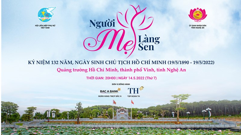Hội LHPN Việt Nam tổ chức chương trình nghệ thuật “Người mẹ làng Sen” tại Nghệ An 