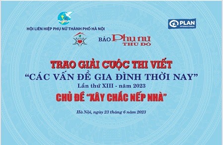 Ngày 23/6, tường thuật trực tiếp Trao giải cuộc thi viết “Các vấn đề gia đình thời nay” trên Báo Phụ nữ Thủ đô