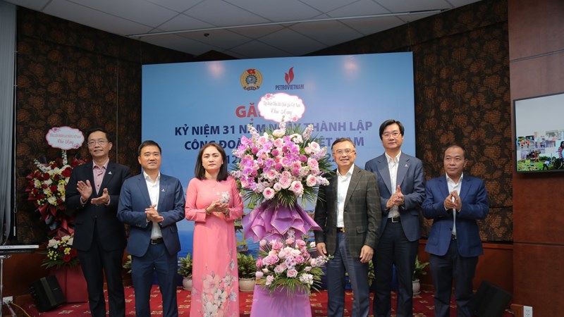 Công đoàn Dầu khí Việt Nam vững bước, đồng hành phát triển cùng Tập đoàn Dầu khí Quốc gia Việt Nam