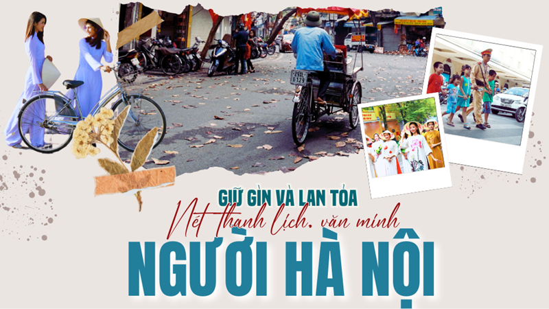Giữ gìn và lan tỏa nét thanh lịch, văn minh của người Hà Nội
