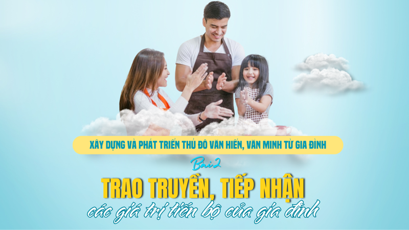   Bài 2: Trao truyền, tiếp nhận giá trị tiến bộ