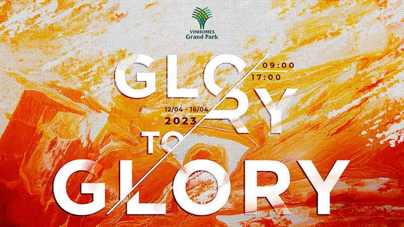Glory to Glory: Đi tìm mảnh hồn nghệ thuật trong không gian sống đô thị